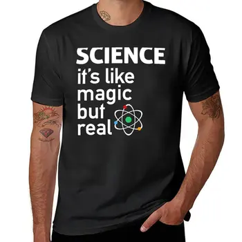 La CIENCIA Es Como la Magia, Pero Real Camiseta personalizada camiseta Corta t-shirt para hombre camisetas con estampados divertidos