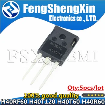 5pcs H40RF60 H40T120 H40T60 H40R60 IHW40N60RF IHW40T120 IHW40N60T IHW40N60R TO3P