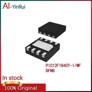 AI-YinRui PIC12F1840T-I/MF PIC12F1840T -I/MF PIC12F1840 12F1840T 12F1840 DFN8 Originales Nuevos En Stock IC MCU 8BIT 7 KB de FLASH