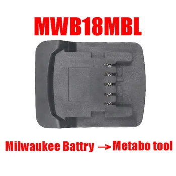 Energía eléctrica de la Herramienta del Adaptador Convertidor MWB18MTL Uso de Milwauke 18V Li-Ion Batería para Metabo 18V Litio Herramientas de Poder