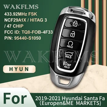 Para Hyundai Santa Fa 2019 2020 Coche Smart Clave 433,92 MHz FSK NCF29A1X HITAG 3 47 CHIP 95440-S1050 95440 S1050 FCC ID: TQ8-FOB-4F33