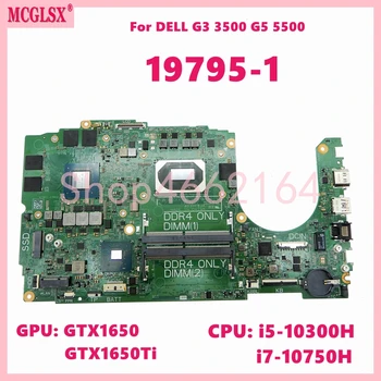 19795-1 Con i5 i7-10 Gn CPU GTX1650 GTX1650Ti-4 gb GPU de la Placa base del ordenador Portátil Para Dell G3 3500 G5 5500 Notebook Placa base